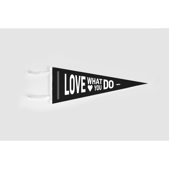 Banderín Love What You Do