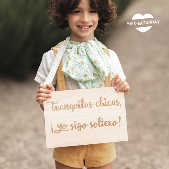 Cartel pajes Tranquilas chicas yo sigo soltero